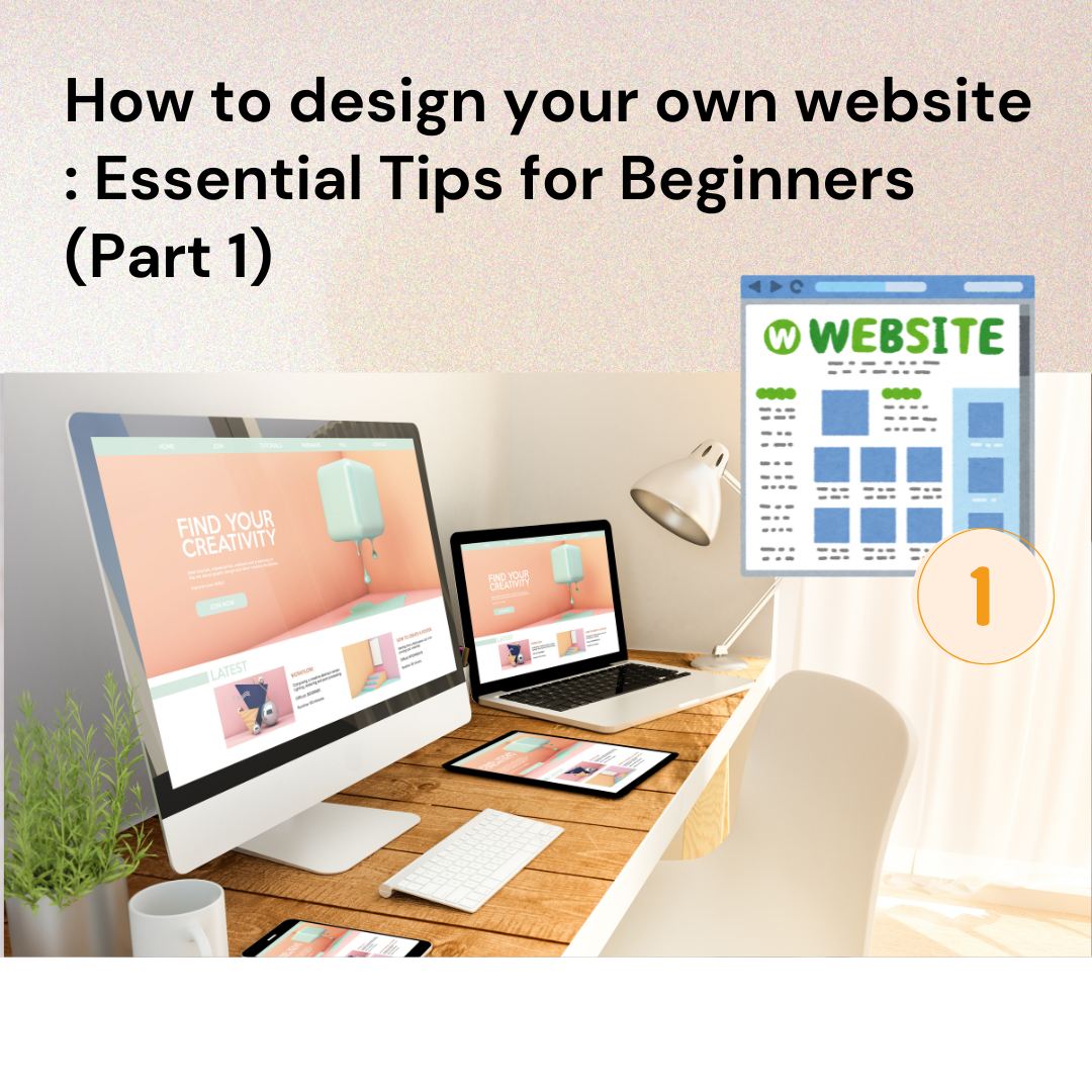 How to Design Your Own Website Using Existing Resources: Tips and Strategies for Beginners (Part 1) TN Image